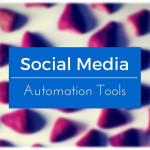List of 7 Best tools to Streamline your Social Media Automation-classiblogger