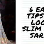 6 Easy Tips To Look Slim In A Saree-classiblogger