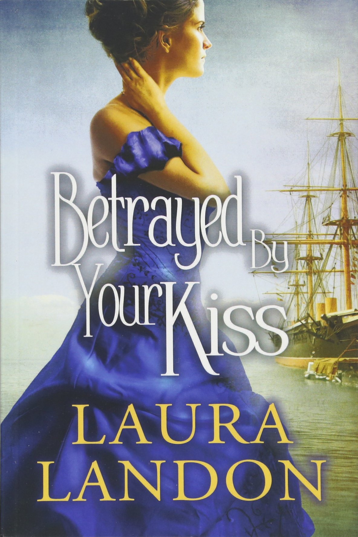 Betrayed by Your Kiss-classiblogger