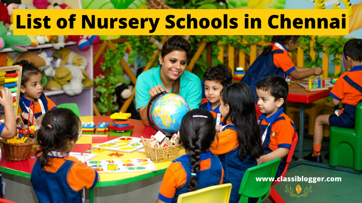 List of Nursery Schools in Chennai Classi Blogger
