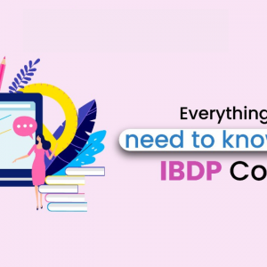 Everything you need to know about IBDP Course-classiblogger 1