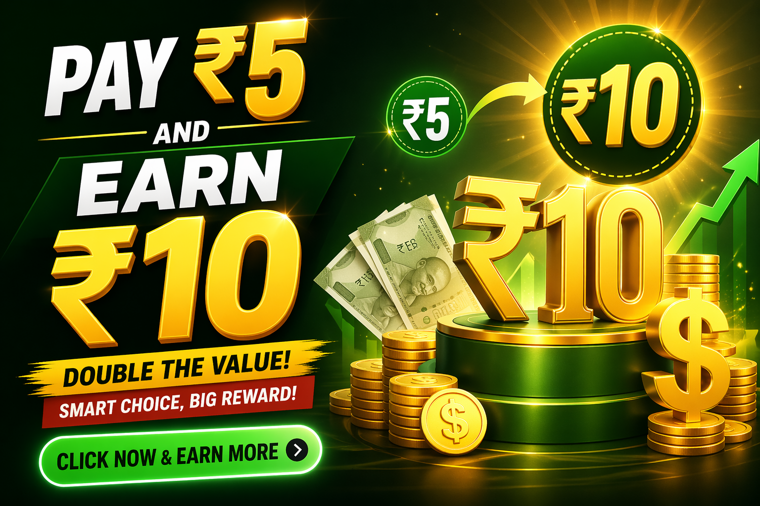 Pay Rs 5 & Earn Rs 10